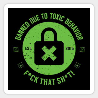 Toxic Ban [Rx-TP] Magnet